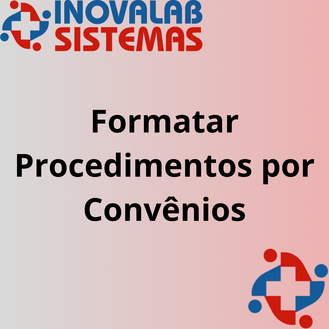 Formatar Procedimentos por Convênios
