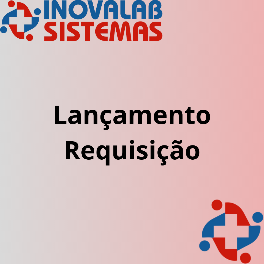 Lançamento Requisição