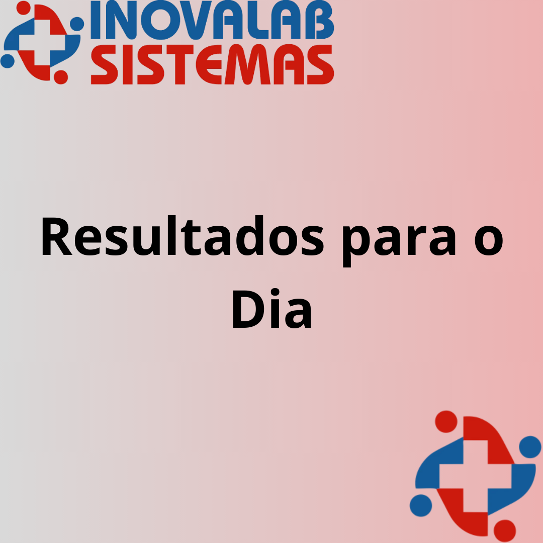 Resultados para o Dia