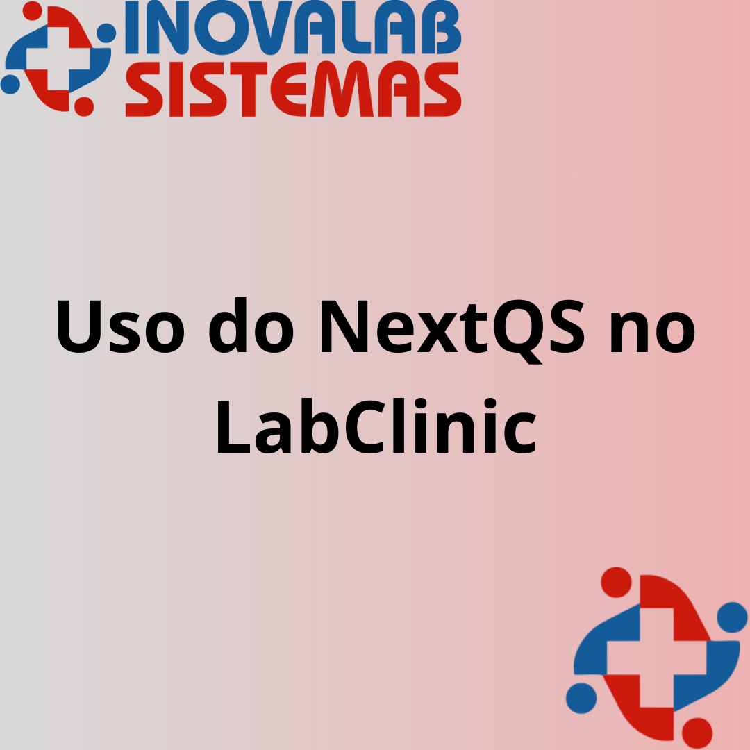 Uso do NextQS no LabClinic